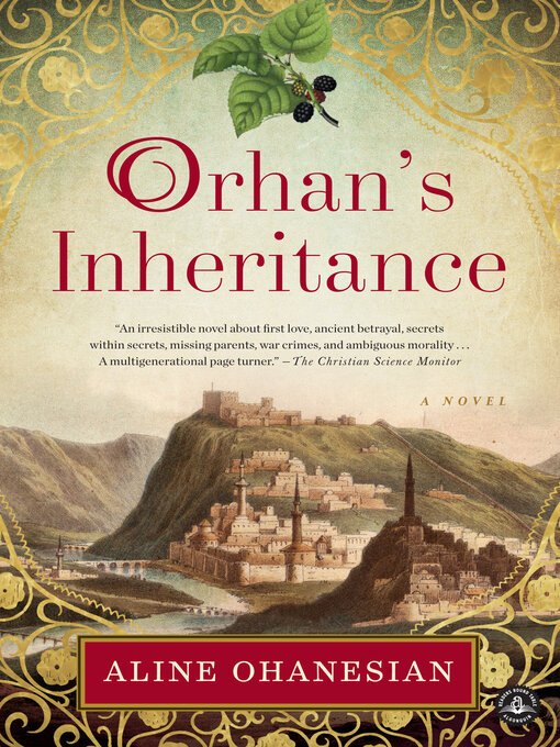 Title details for Orhan's Inheritance by Aline Ohanesian - Wait list